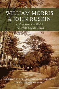 bokomslag William Morris and John Ruskin