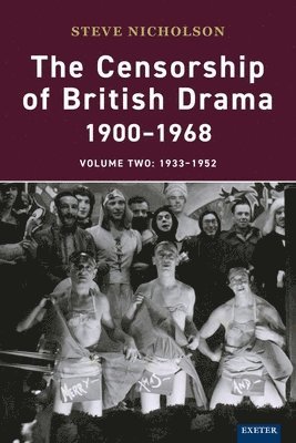 The Censorship of British Drama 1900-1968 Volume 2 1