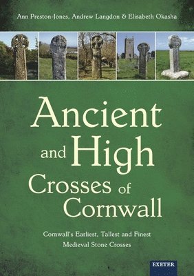 Ancient and High Crosses of Cornwall 1