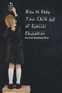 bokomslag How to Keep Your Child Out of Special Education