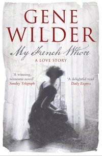 bokomslag My French Whore: a Love Story