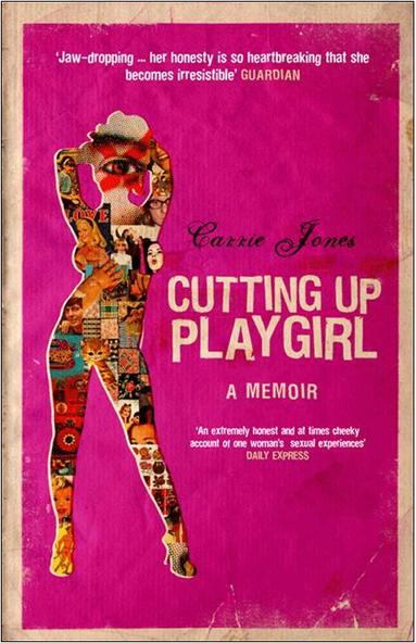 Carrie Jones - Cutting Up Playgirl: a Memoir, Häftad