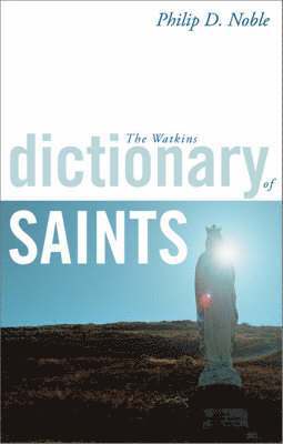 Noble - Watkins Dictionary of Saints, Häftad