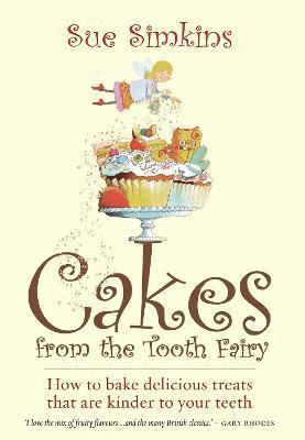 Cakes From The Tooth Fairy 1