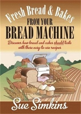 Fresh Bread And Bakes From Your Bread Machine 1