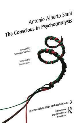 Antonio A. Semi - Conscious in Psychoanalysis, Häftad