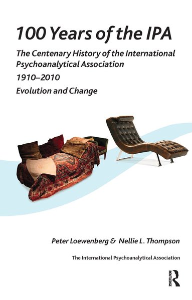 Peter Loewenberg, Nellie L. Thompson - 100 Years of the IPA, Häftad