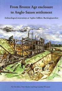 bokomslag From Bronze Age Enclosure to Saxon Settlement