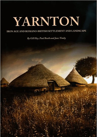 Gill Hey, Jane R. Timby - Yarnton, Inbunden