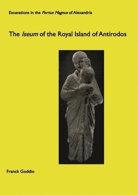 bokomslag Iseum of the Royal Island of Antirodos