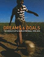 Alistair Berg, Rogan P. Taylor - Dreams and Goals, Inbunden