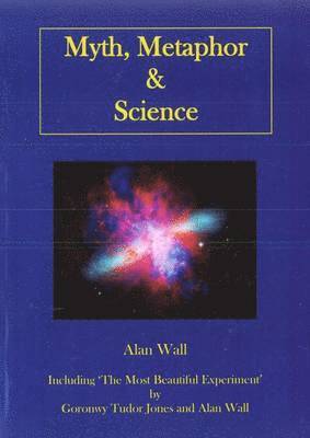 bokomslag Myth, Metaphor and Science