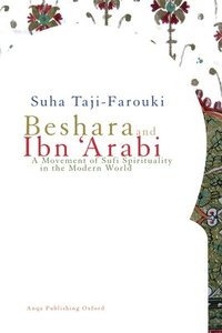 bokomslag Beshara and Ibn 'Arabi