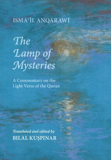 Isma'il Anqarawi, Bilal Kuspinar - Lamp of Mysteries, Häftad