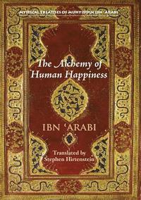 bokomslag The Alchemy of Human Happiness