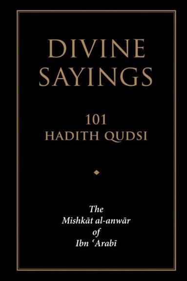 Muhyiddin Ibn 'Arabi - Divine Sayings, Häftad