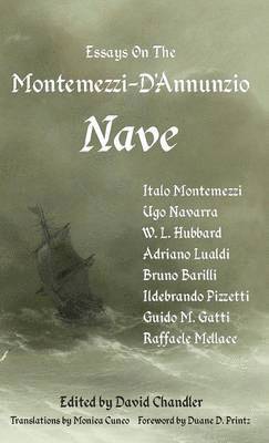 Essays on the Montemezzi-D'Annunzio Nave - 2nd Edition 1
