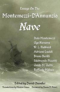 bokomslag Essays on the Montemezzi-D'Annunzio Nave - 2nd Edition