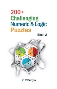 bokomslag 200+ Challenging Numeric & Logic Puzzles