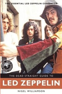 bokomslag Dead Straight Guide to Led Zeppelin