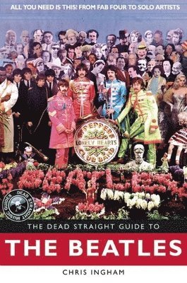 bokomslag The Dead Straight Guide to The Beatles