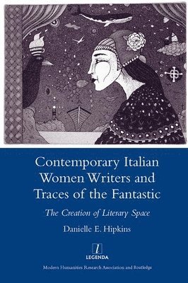 bokomslag Contemporary Italian Women Writers and Traces of the Fantastic