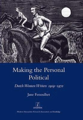 Jane Fenoulhet - Making the Personal Political, Inbunden