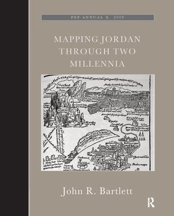 John R. Bartlett - Mapping Jordan Through Two Millennia, Inbunden