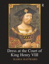 bokomslag Dress at the Court of King Henry VIII