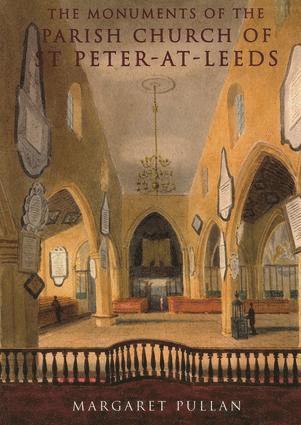 Margaret Pullan, Elizabeth Fisher - Monuments of the Parish Church of St Peter-at-Leeds, Häftad