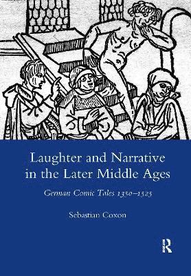 Laughter and Narrative in the Later Middle Ages 1