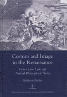 Kathryn Banks - Cosmos and Image in the Renaissance, Inbunden