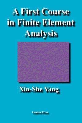 bokomslag A First Course in Finite Element Analysis