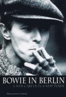 bokomslag Bowie in Berlin - A New Career in a New Town