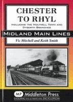 Vic Mitchell, Keith Smith - Chester to Rhyl, Inbunden