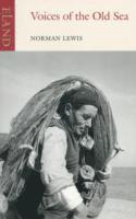 Norman Lewis - Voices of the Old Sea, Häftad