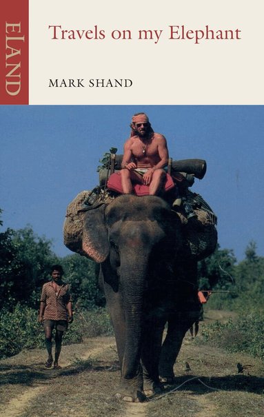 Mark Shand - Travels on my Elephant, Häftad