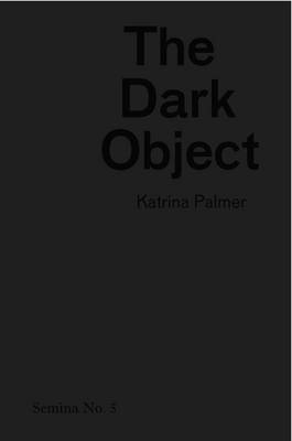 Katrina Palmer, Stewart Home, Gavin Everall - Dark Object, Häftad