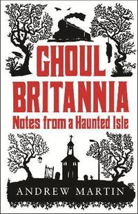 bokomslag Ghoul Britannia