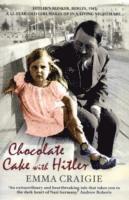 Chocolate Cake with Hitler: A Nazi Childhood 1