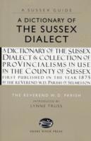 A Dictionary of the Sussex Dialect 1