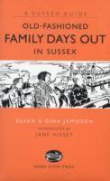 Old Fashioned Family Days Out in Sussex 1
