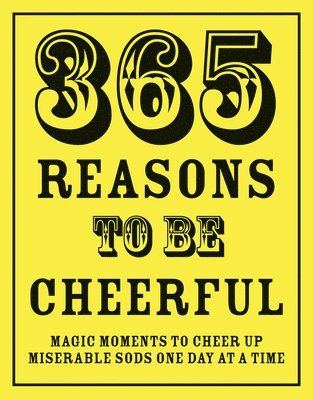 Richard Happer - 365 Reasons To Be Cheerful, Inbunden