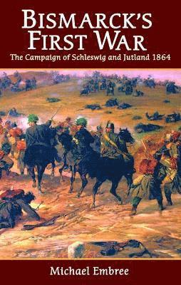 Bismarck'S First War