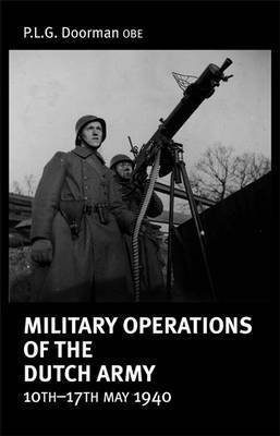 Military Operations of the Dutch Army 10 - 17 May 1940 1