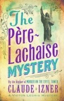 bokomslag Pere-Lachaise Mystery: 2nd Victor Legris Mystery