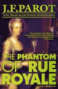 bokomslag The Phantom of Rue Royale: Nicolas Le Floch Investigation #3