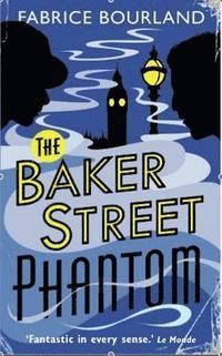 bokomslag Baker Street Phantom: a Singleton and Trelawney Case