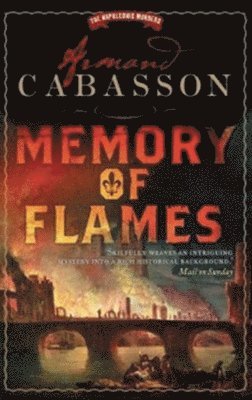 Memory of Flames: a Quentin Margont Investigation 1