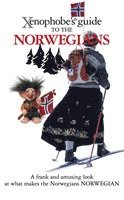 bokomslag The Xenophobe's Guide to the Norwegians